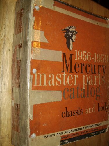 1956-1959 mercury master parts catalog / body &amp; chassis