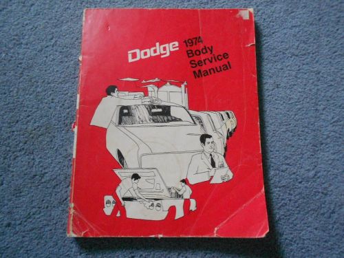 1974 dodge body service manual charger dart challenger coronet original oem oe