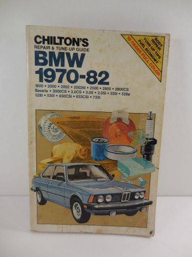 Chiltons bmw 1970-82 repair tune up guide 1600 2000 2002 3.0 320i 528e 630 733i
