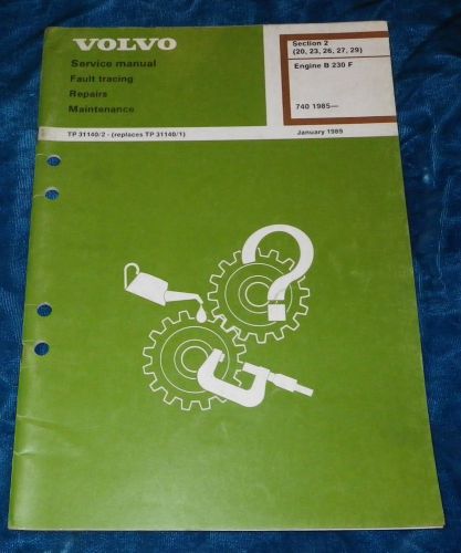 Volvo service manual engine b230f 740 1985-1989 tp31140/2 sec.2(20,23,26,27,29)