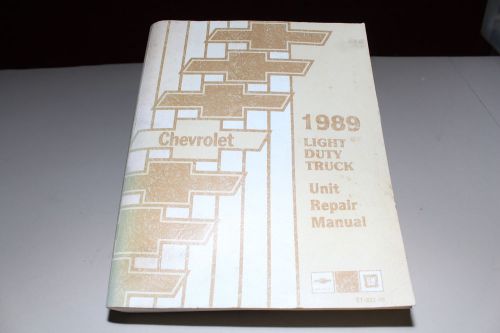 1989 light duty truck unit repair st33389 chevy chevrolet gm shop service manual