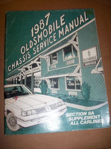 1987 87 oldsmobile chassis service manual section 8a supplement oem