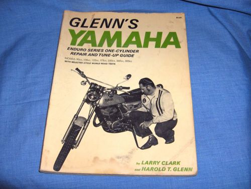 #904-glenn&#039;s yamaha enduro series one-cylinder repair, tune-up guide 90cc-500cc