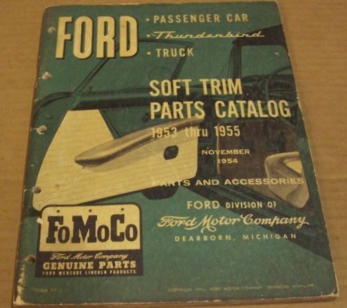 Ford 1953 - 1955 soft trim parts sales catalog book fomoco car truck thunderbird