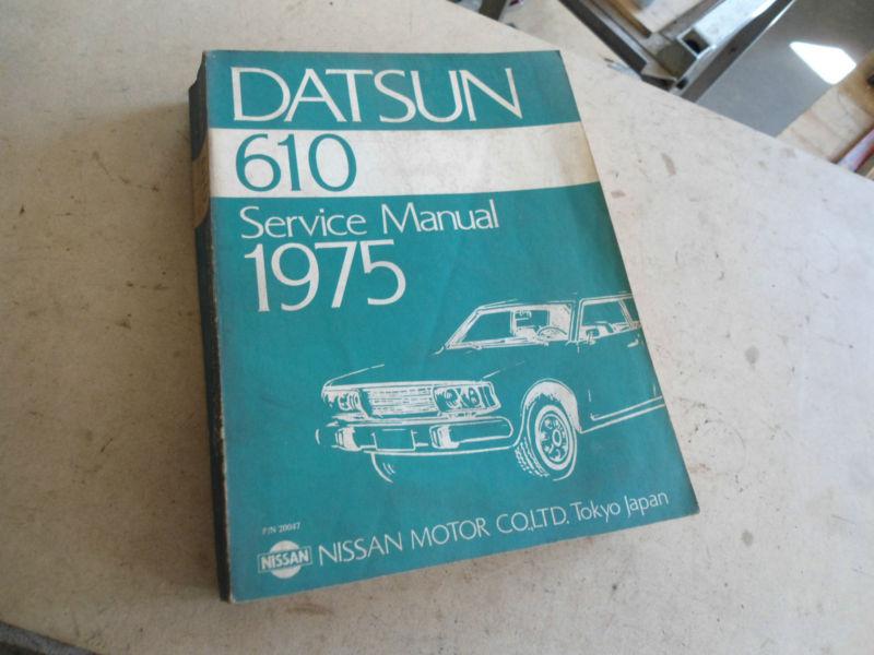 Vintage datsun nissan 610 service manual 1975