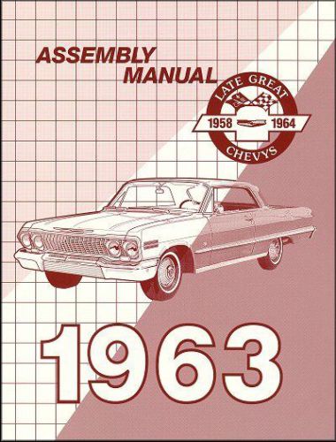 1963 chevrolet factory assembly instruction manual