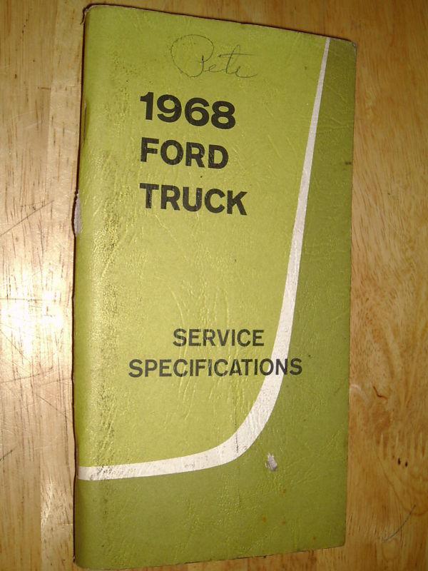 Purchase 1968 FORD TRUCK SERVICE SPECIFICATIONS BOOK ORIG. BOOK in ...