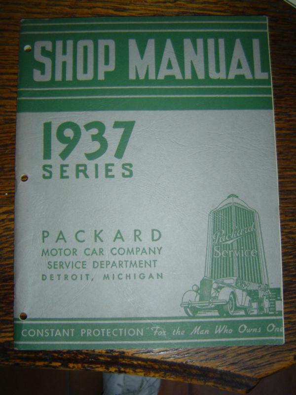 1937 series packard shop manual - original - packard motor car co. detroit, mi