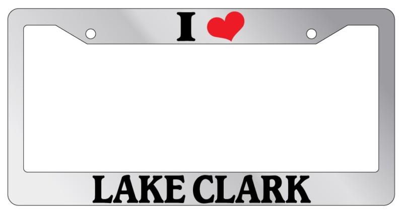 Chrome license plate frame i heart lake clark auto accessory novelty