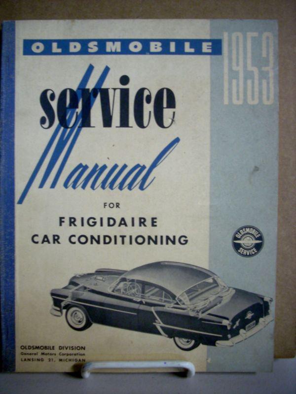 1953 53 olds oldsmobile frigidaire air car conditioning service shop manual book