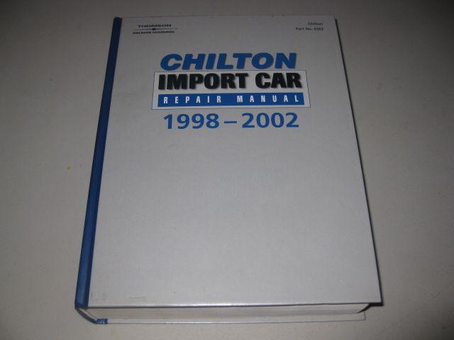 Chilton's import car repair manual 1998-2002 perennial edition 9363 new