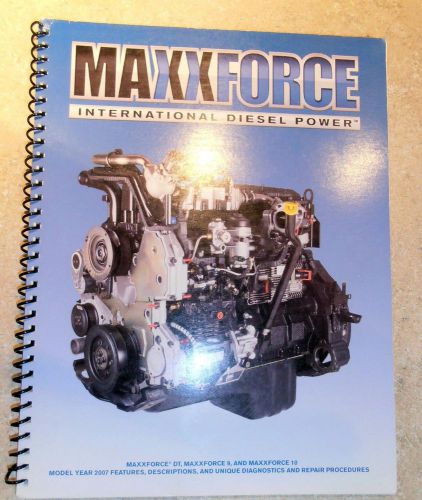 2007 08 09 international maxxforce dt, maxxforce 9 maxxforce 10 new model manual