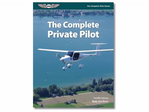 Asa the complete private pilot new twelfth edition! | asa-ppt-12