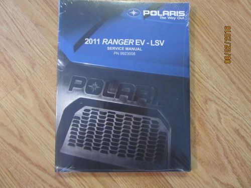 Polaris 2011 ranger ev- lsv service manual part #9923008