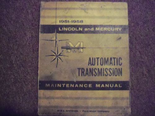 1951-1958 lincoln mercury automatic transmission maintenance shop manual