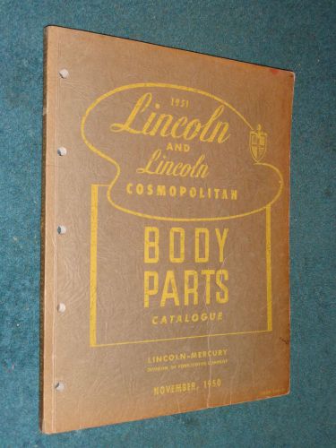 1951 lincoln body parts catalog / original parts book!! printed november 1950