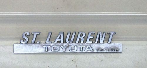 Vintage st laurent car auto garage dealer toyota emblem part sign 1977