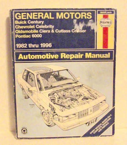 Haynes general motors 1982 thru 1996  automotive repair manual