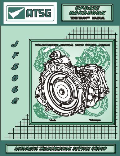 Jf506e atsg rebuild manual update mazda vw rover jaguar transmission transaxle