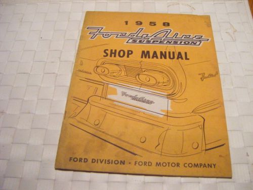 1958 ford aire suspension shop manual     original ford
