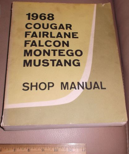 1968 ford mustang fairlane 500 torino cougar falcon comet service shop manual