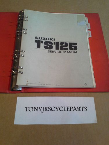 Suzuki service shop manual binder : ts125 78 79 80 ts125n ts125t