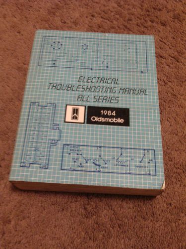 1984 olds cutlass supreme ciera 88 98 toronado electrical ts service manual oem