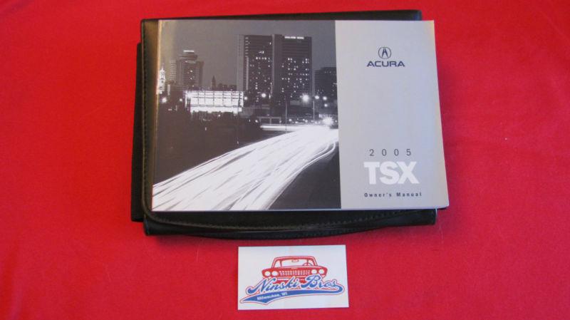 2005 acura tsx owners manual w/ case 05