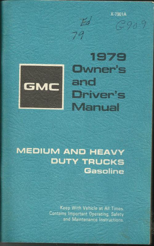 1979 gmc  medium and heavy duty trucks gasoline owner's and driver's manual