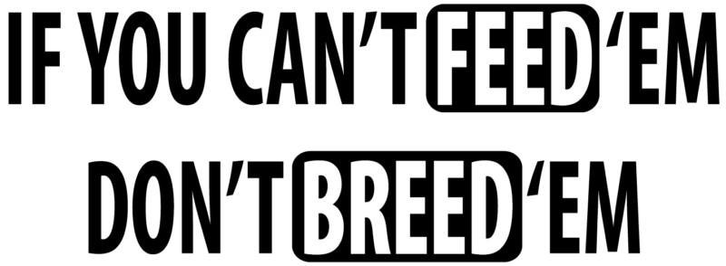 Can't feed don't breed funny decal vinyl sticker car laptop free usps shipping