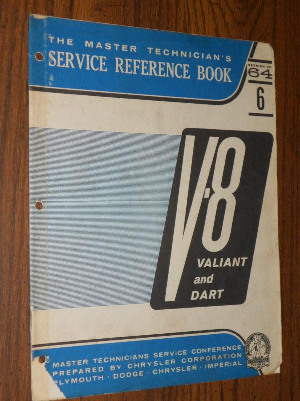 1964 dodge dart / plymouth valiant v8 engine reference manual original mopar!