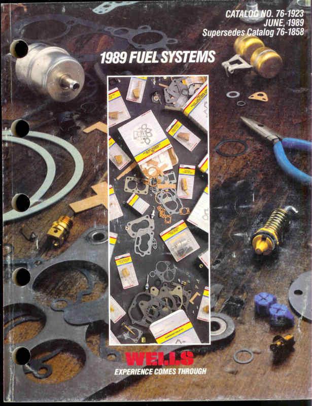 Wells 1989 fuel systems application catalog carb f/i tune-up kits buyers guide